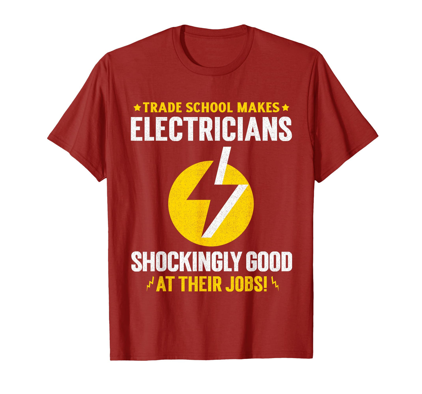 Trade-School-Trained Electricians T-Shirt