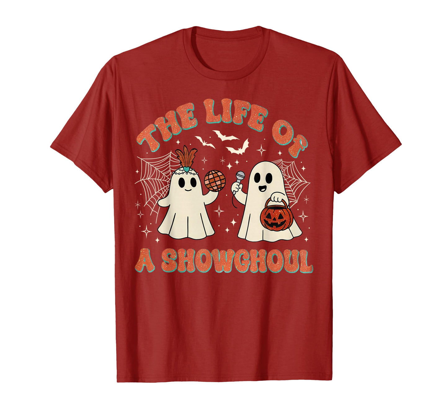 The Life of a Showghoul Funny Halloween Ghost Girl T-Shirt
