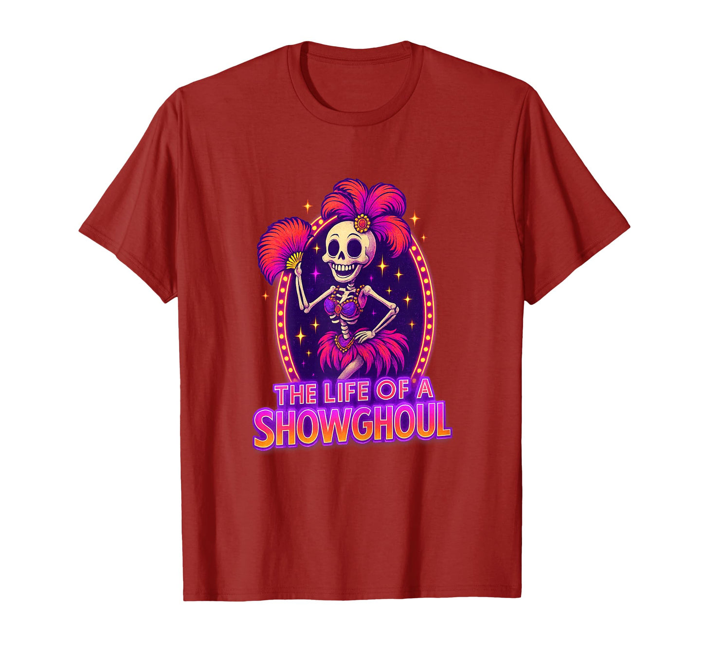The Life of a Showghoul Retro Funny Halloween Show Skeleton T-Shirt