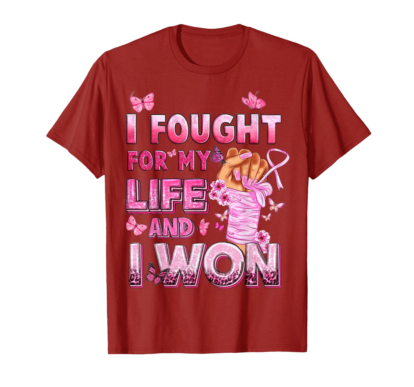 I Fought For My Life And I Won Breast Cancer Awareness T-Shirt