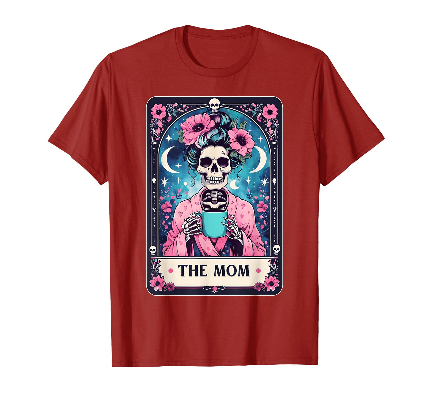 Happy Mother's Day The Mom Tarot Card Skeleton Mama Coffee T-Shirt
