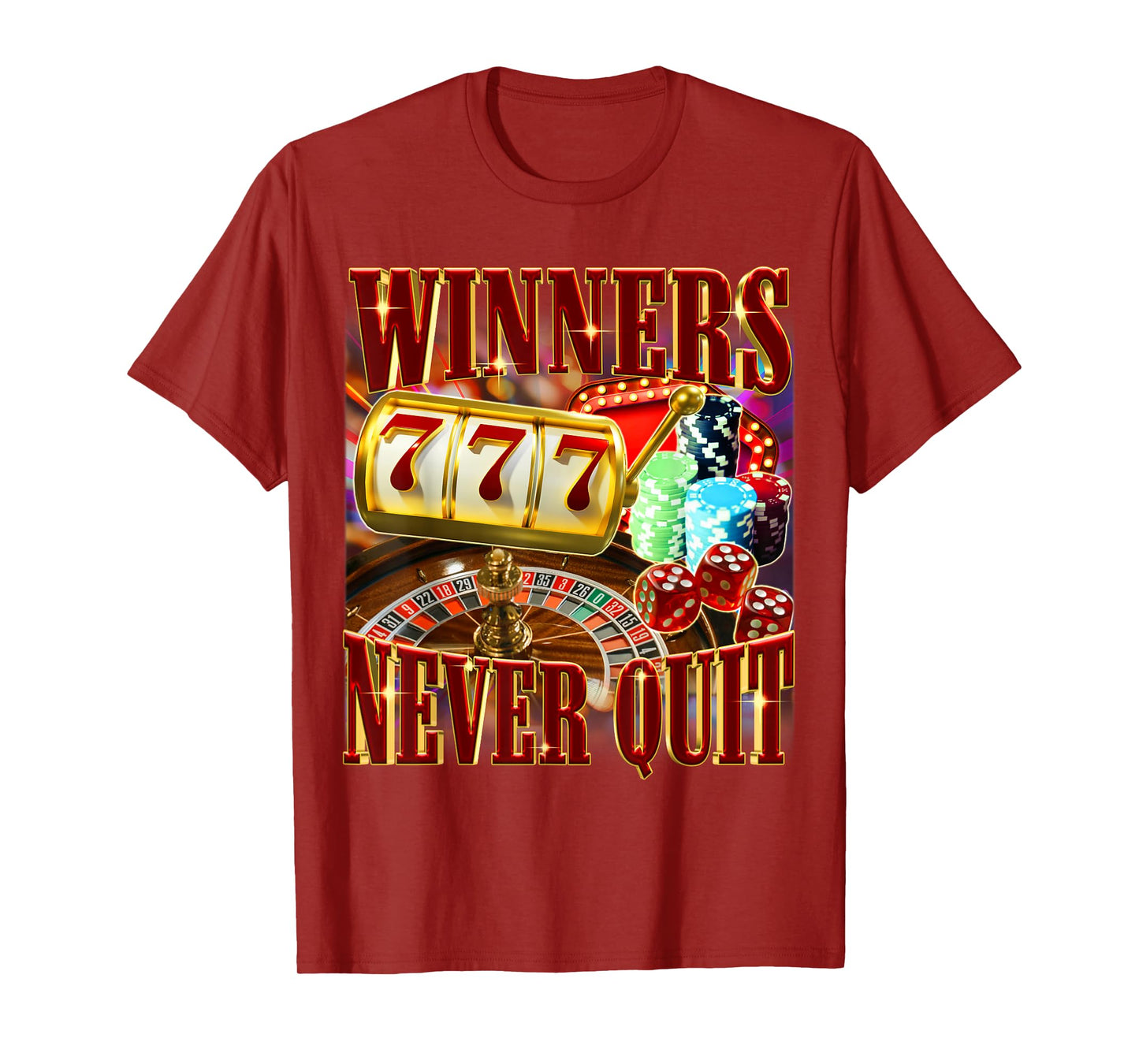 Winners Never Quit Funny Gambling Bootleg Meme Joke T-Shirt