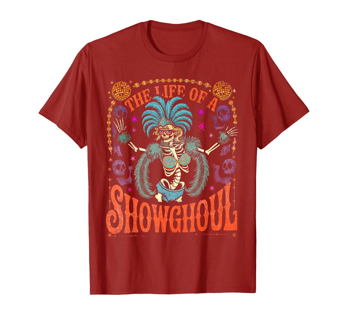 Funny The Life of A Showghoul The Life of A Show Girl T-Shirt