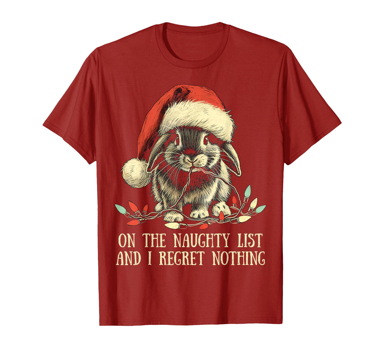 On The Naughty List And I Regret Nothing Rabbit Christmas T-Shirt