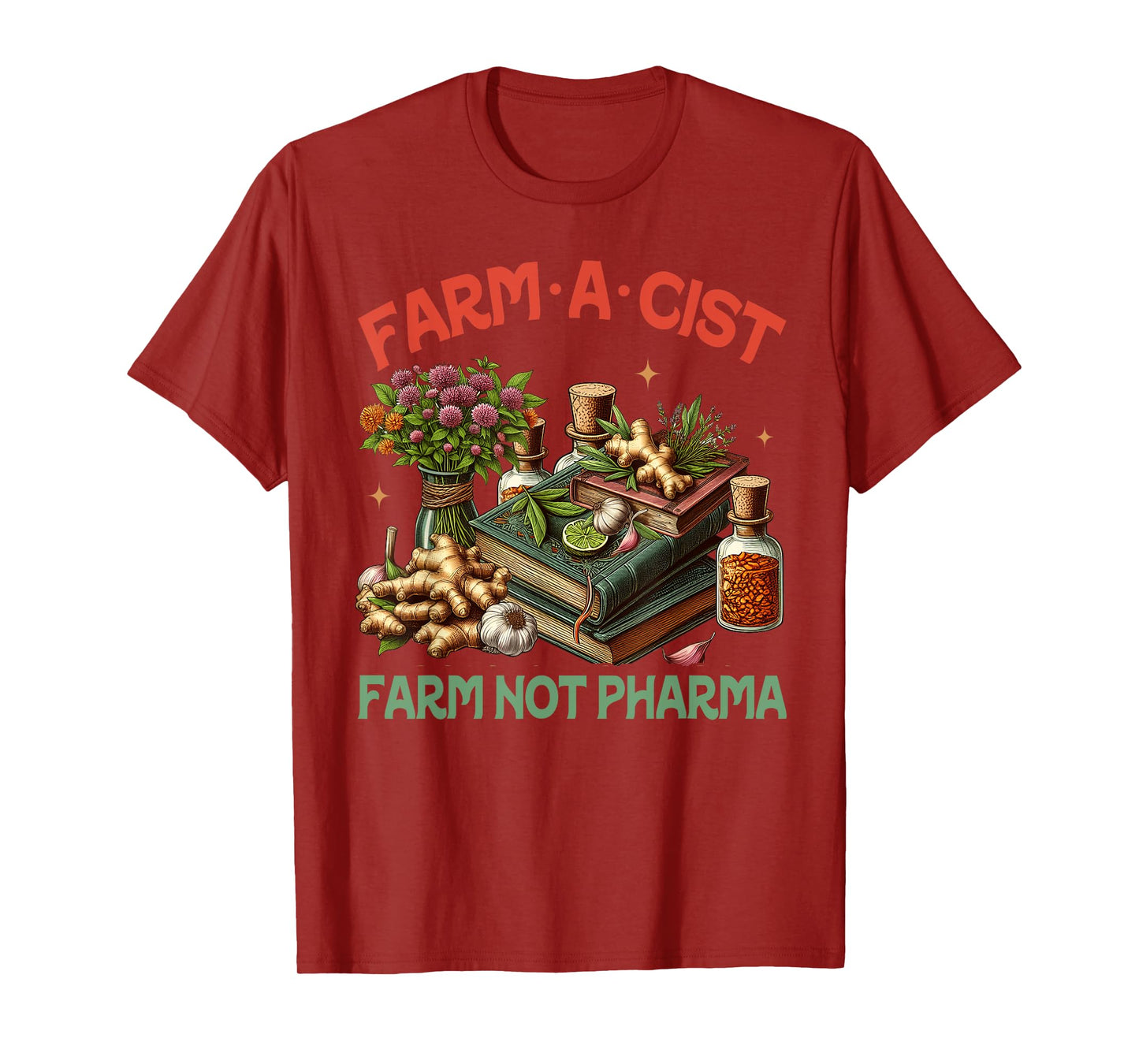 Gardener Planting Lover Farmer Farmacist Darm Not Pharma T-Shirt