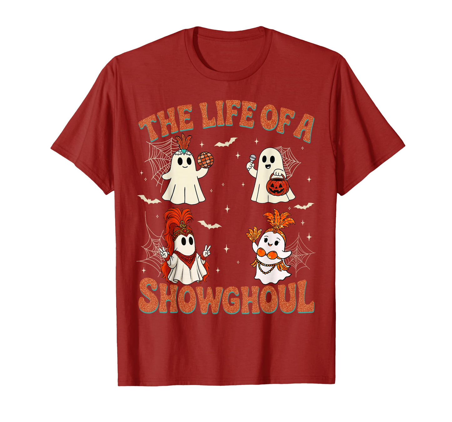 The Life of a Showghoul Funny Halloween Ghost Girl T-Shirt