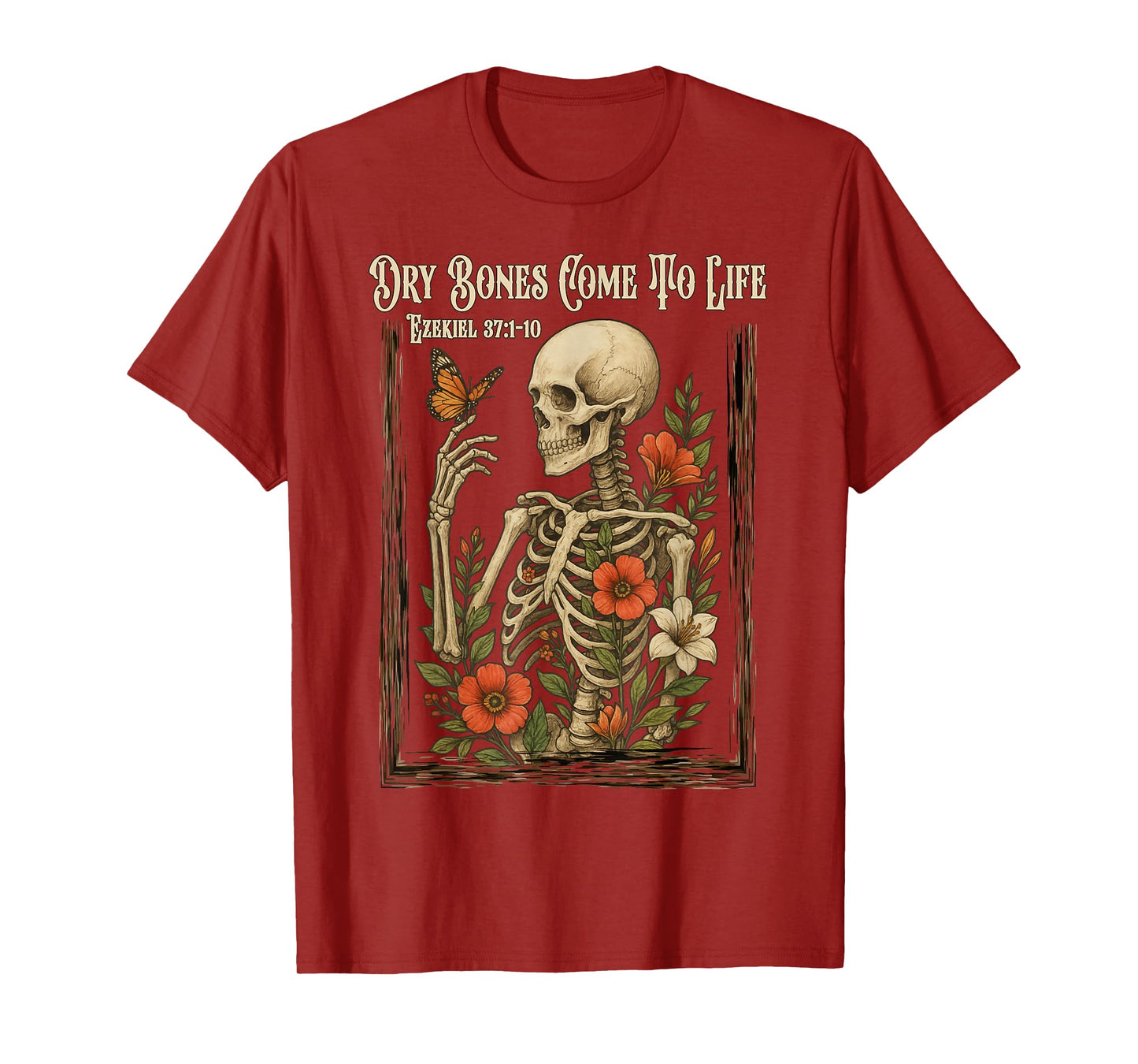 Christian Faith Dry Bones Come to Life Skeleton Floral T-Shirt
