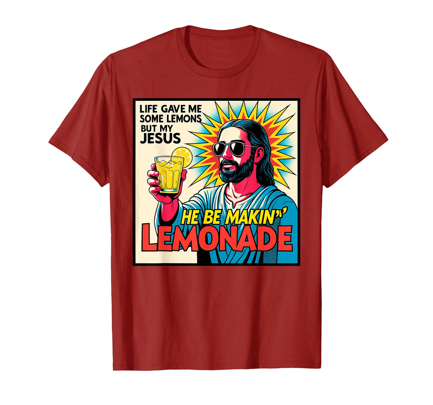 Life Gave Me Lemons But My Jesus Makes Lemonade T-Shirt