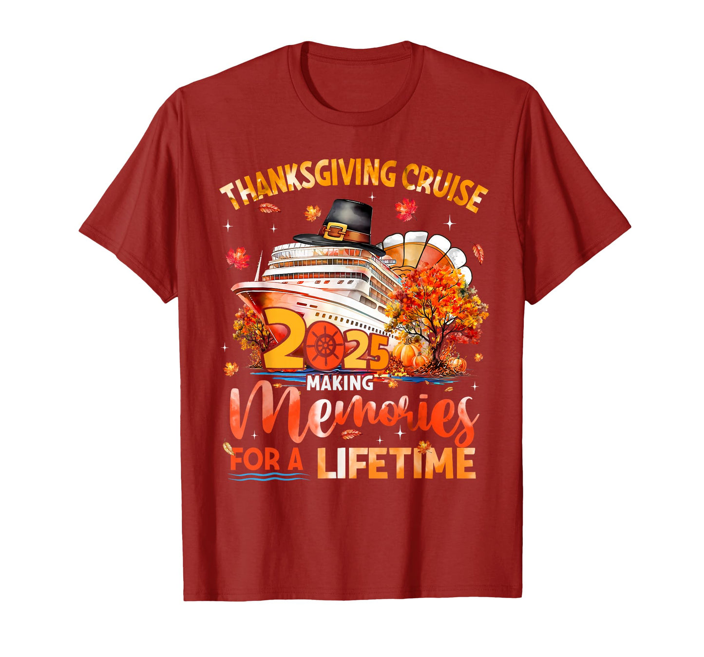 Thanksgiving Cruise Turkey Making Memories for A Lifetime T-Shirt