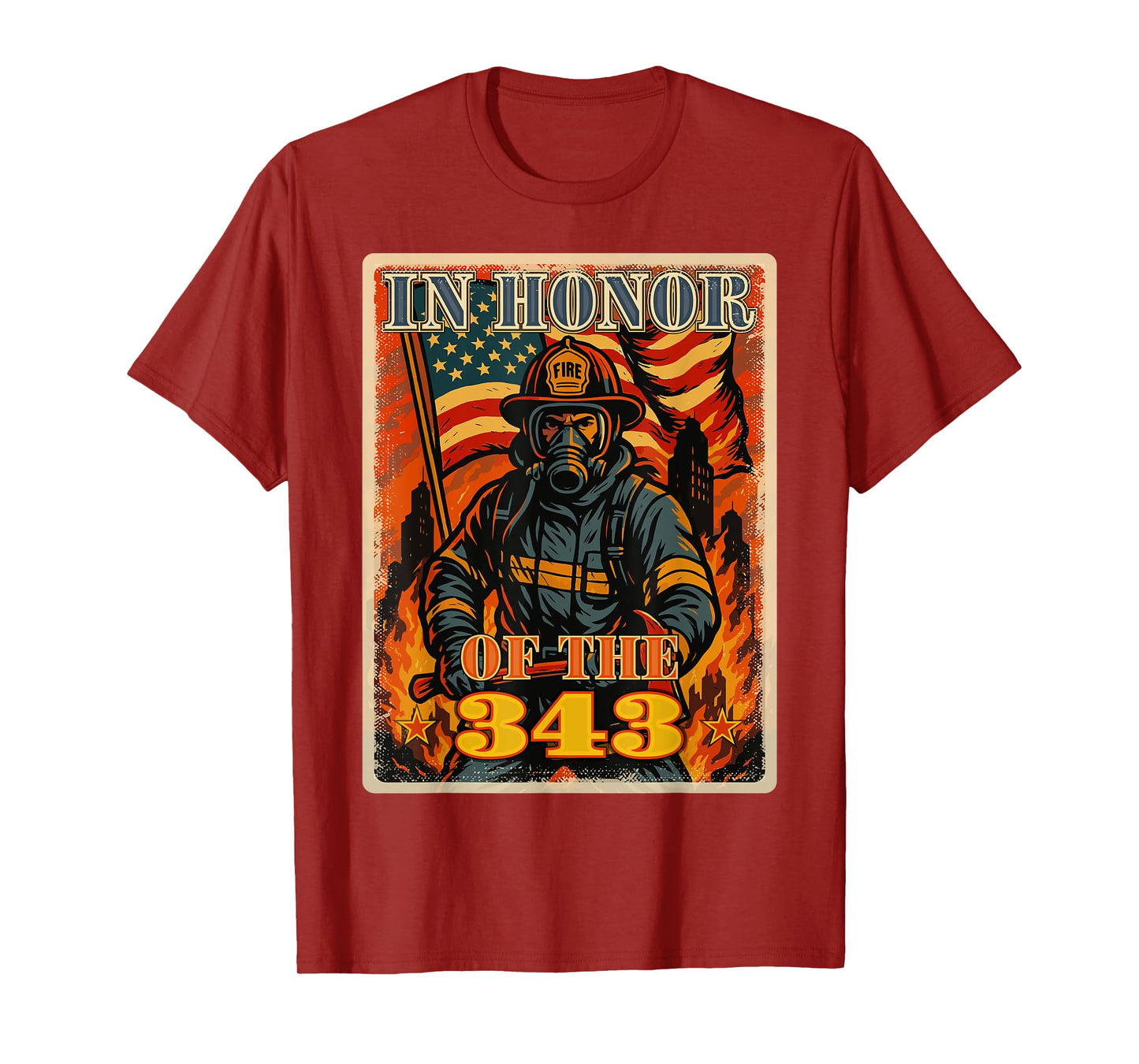 In Memory And Honor We Will Never Forget 343 Firefighters T-Shirt