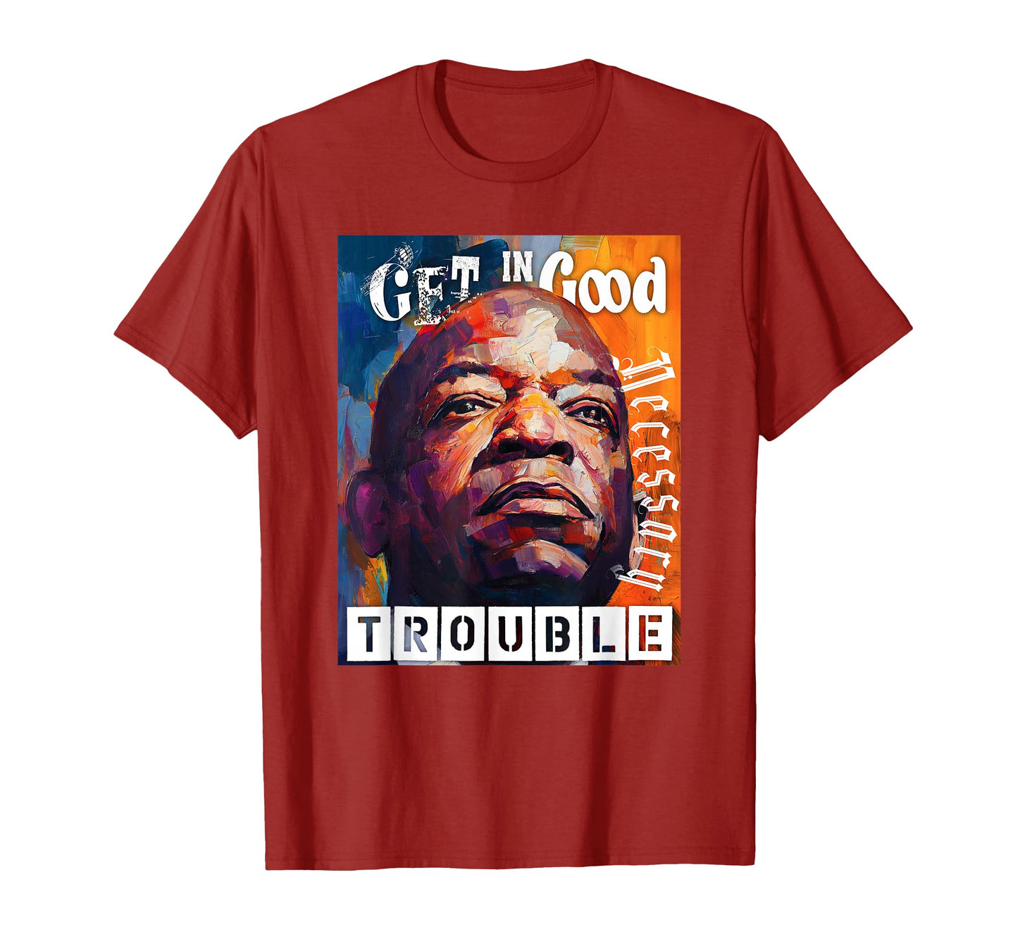 Good Necessary Trouble T-Shirt