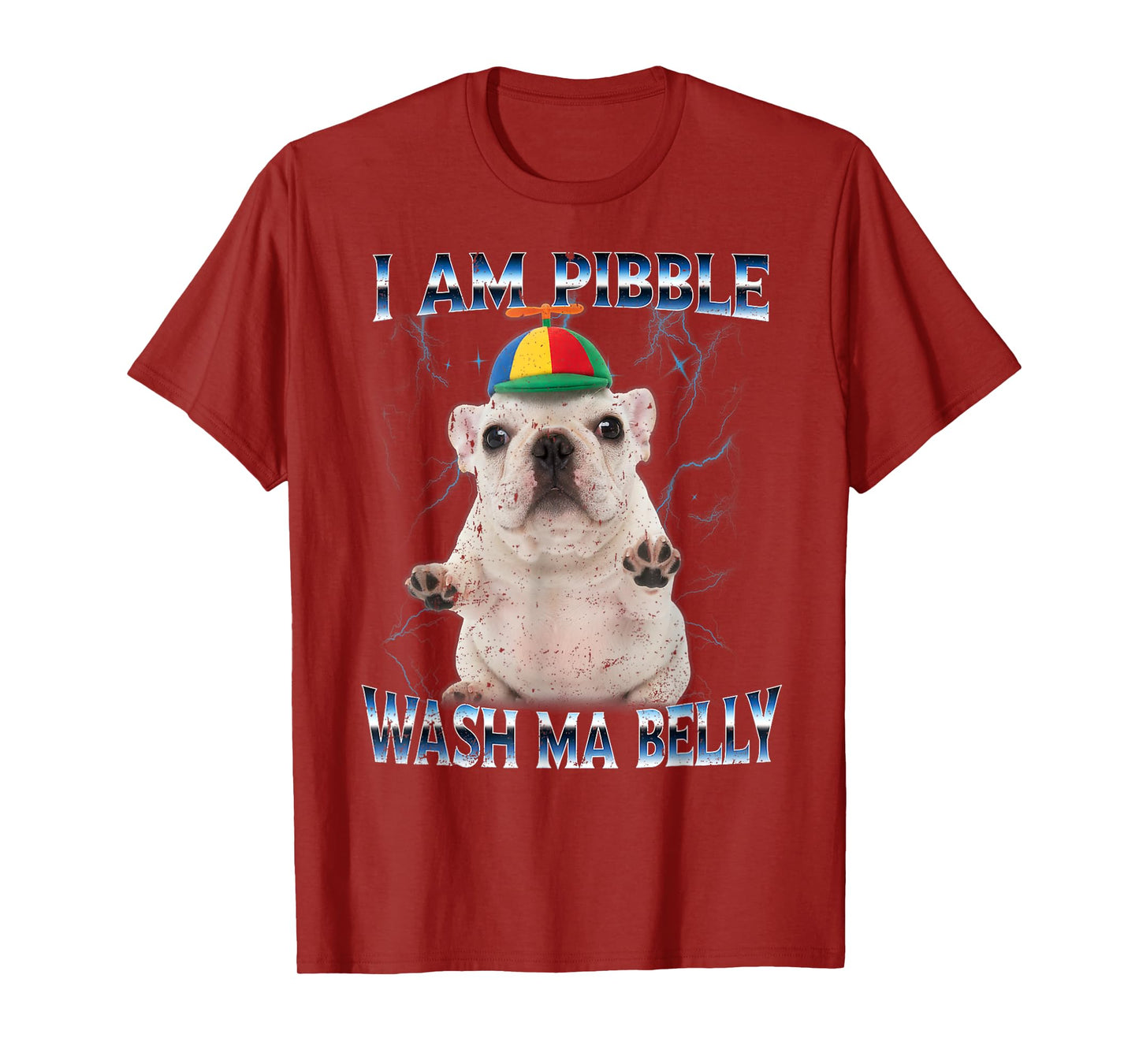 I am Pibble Dog Puppy Wash Clean My Belly Funny Meme T-Shirt