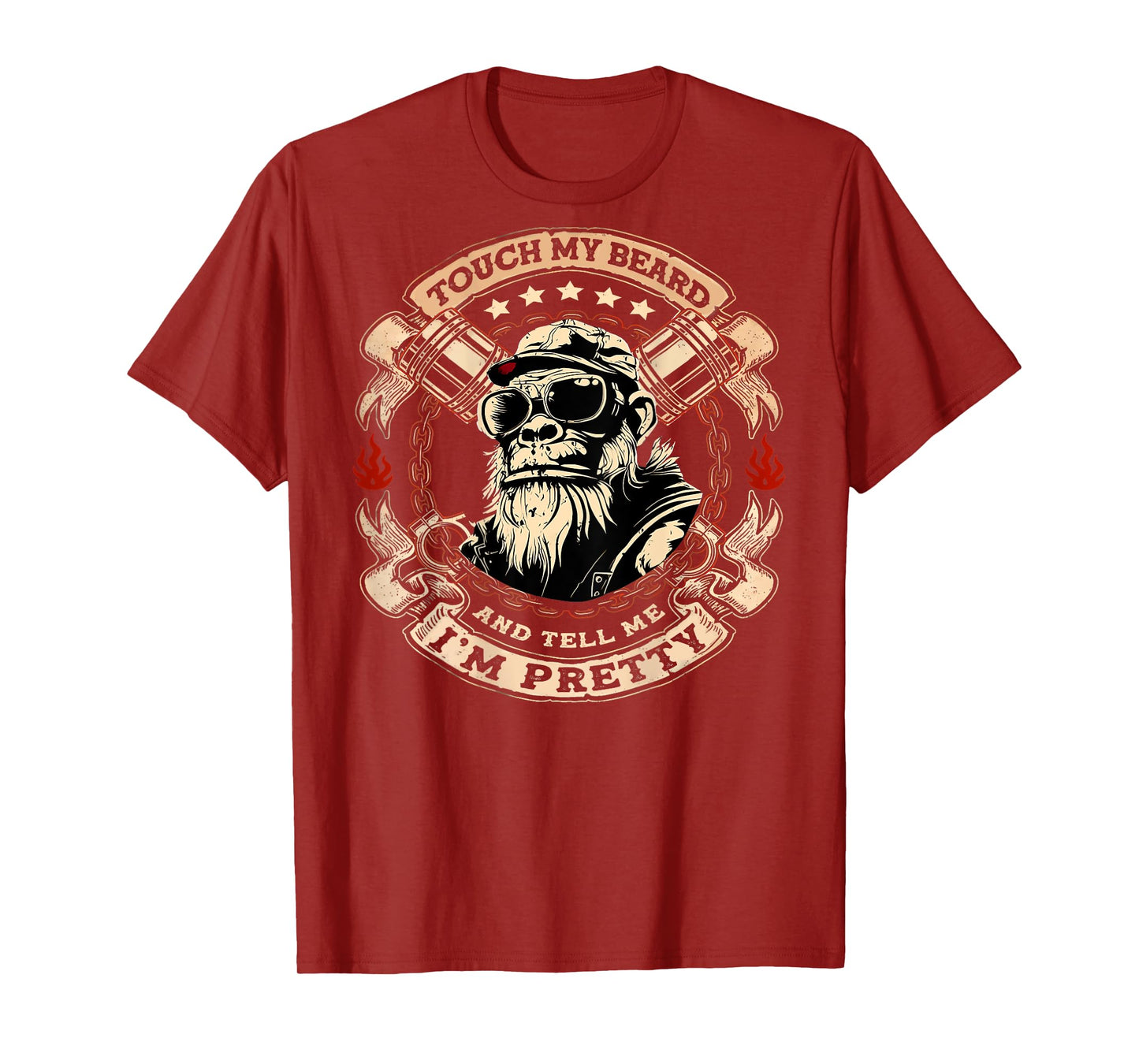 (On Back) Touch My Beard and Tell Me I'm Pretty Monkey T-Shirt