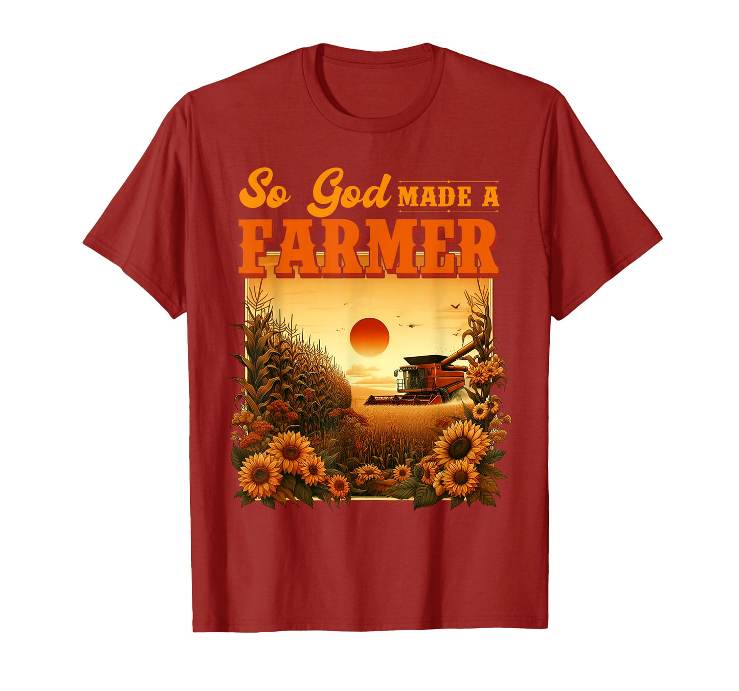 So God Made A Farmer, Farm Life, Christian Vintage Sunflower T-Shirt