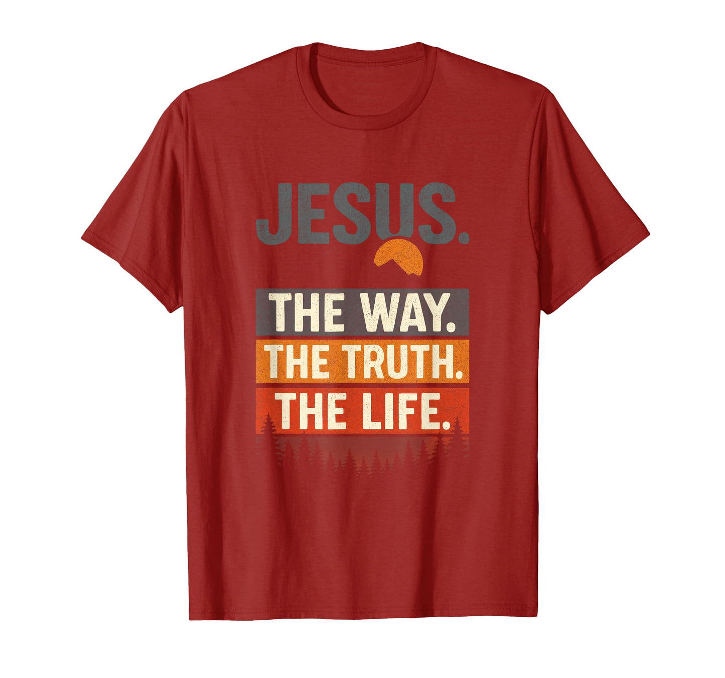 Jesus. The Way. The Truth. The Life. - Worship T-Shirt