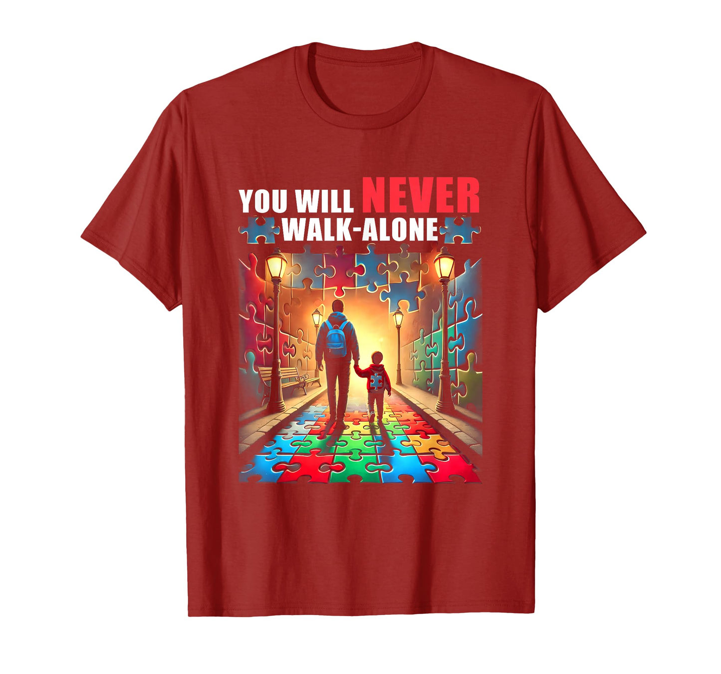 Autism Dad Mom You ll NeverWalk Alone Support Autism T-Shirt