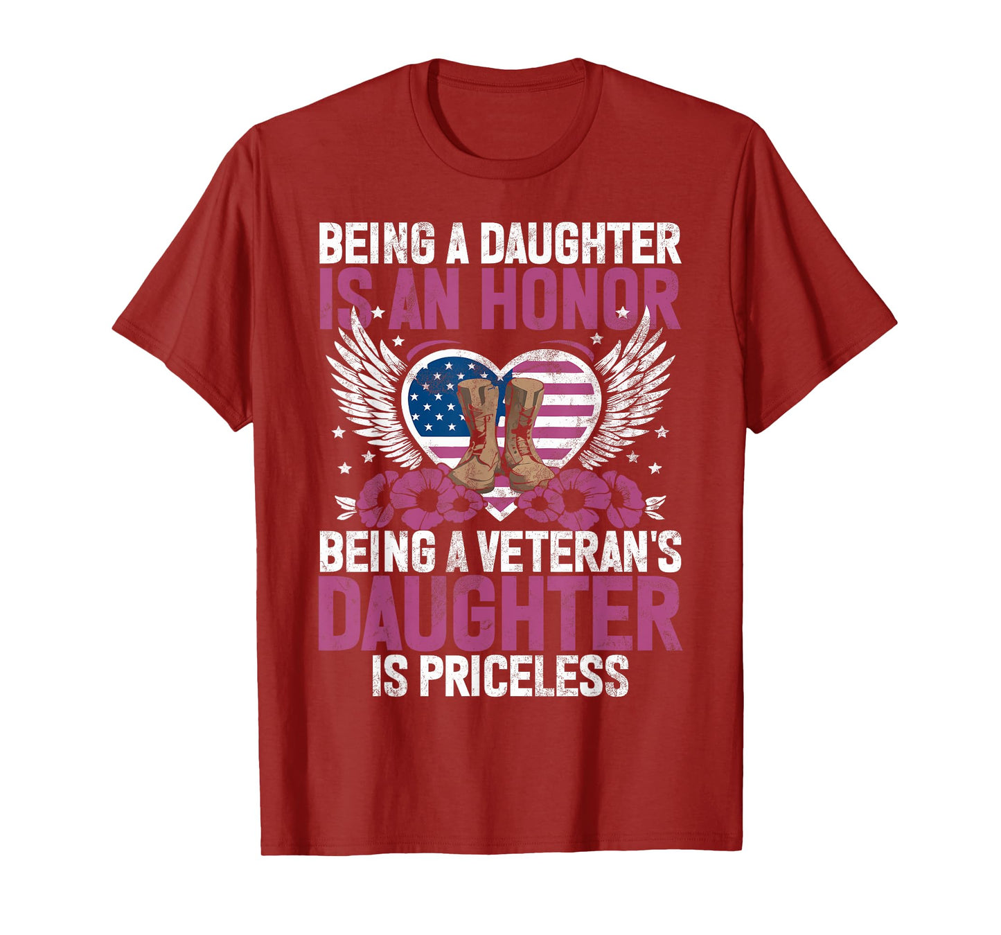 Being A Daughter Is An Honor Being Veteran's Daughter T-Shirt