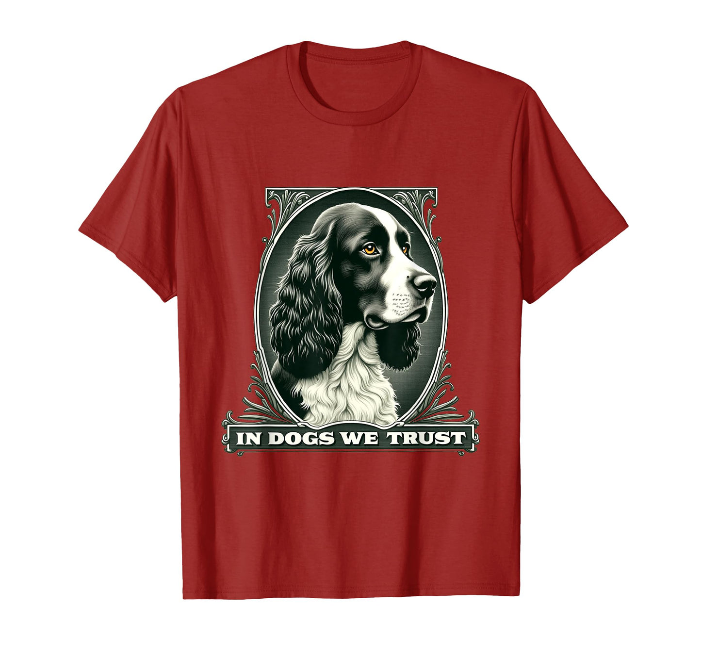 In English Springer Spaniel We Trust Funny Vintage Dog T-Shirt