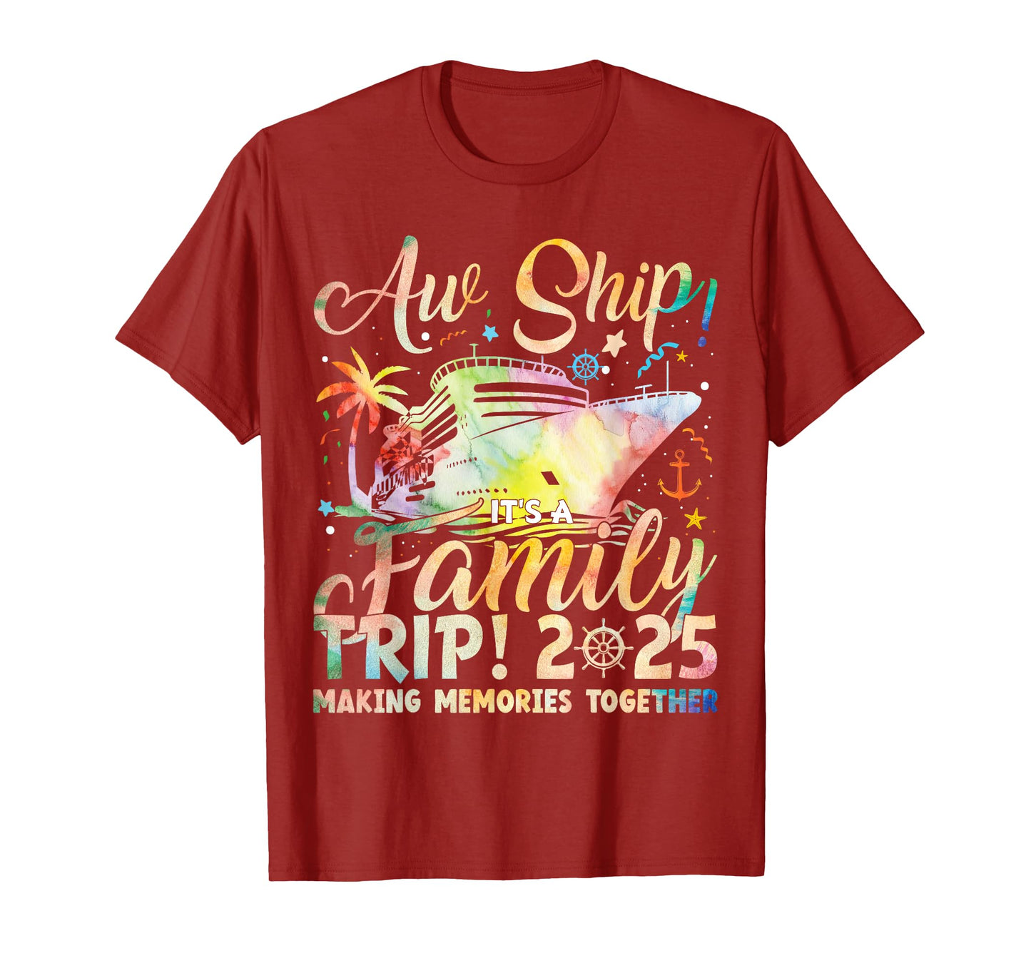 Aw Ship! It’s A Family Trip 2025 Family Matching Cruise Trip T-Shirt