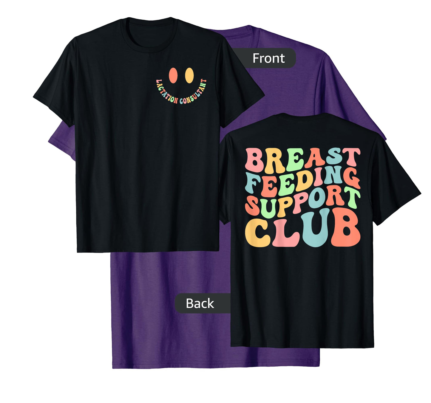 Breastfeeding Support Club Lactation Consultant Counselor T-Shirt