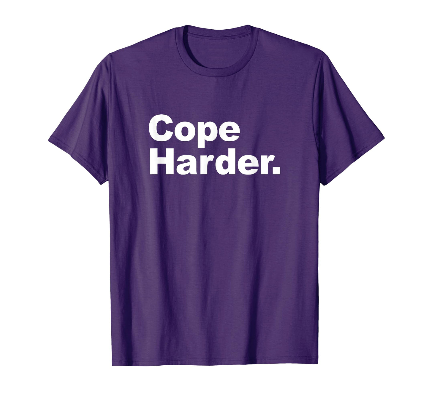 Cope harder - Internet shitpost T-Shirt