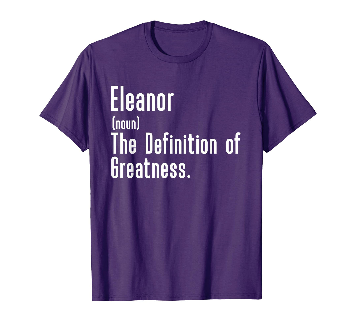 Custom For Eleanor - Funny Shirt With The Name Eleanor T-Shirt