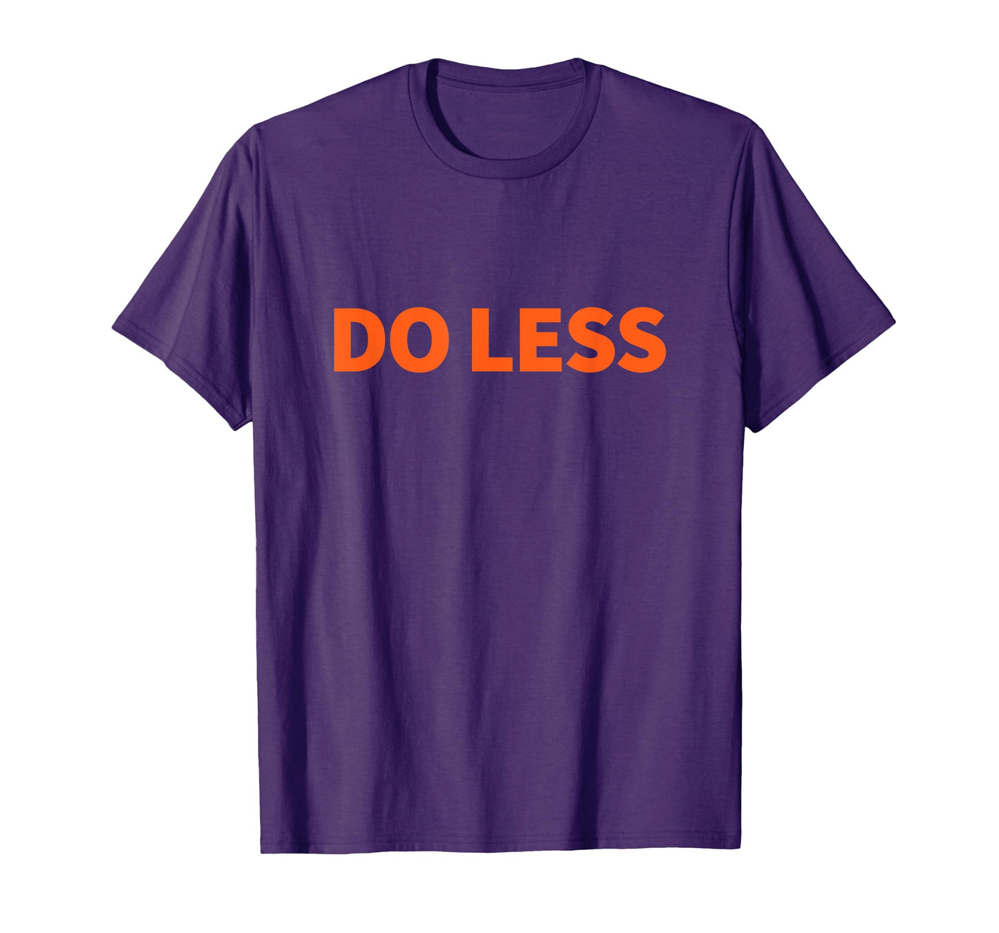Do Less Minimalist T-Shirt