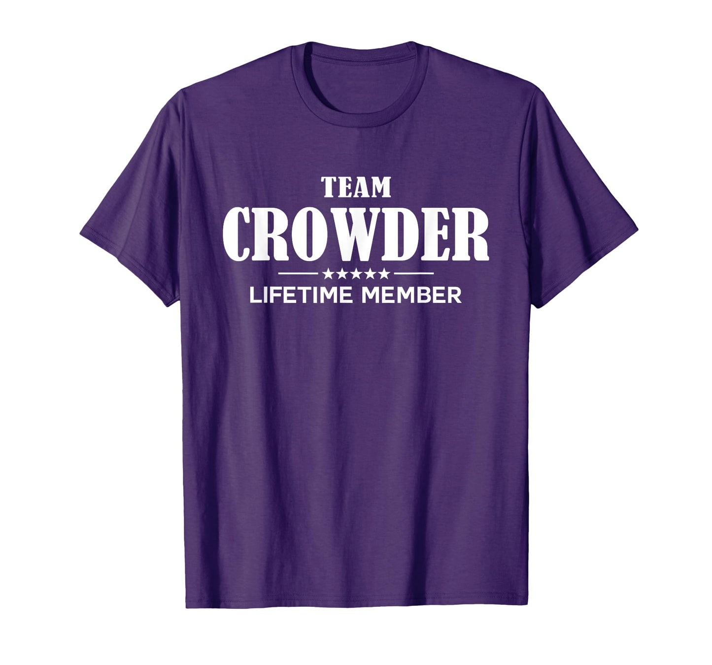 Team CROWDER Lifetime Member CROWDER Family T-Shirt