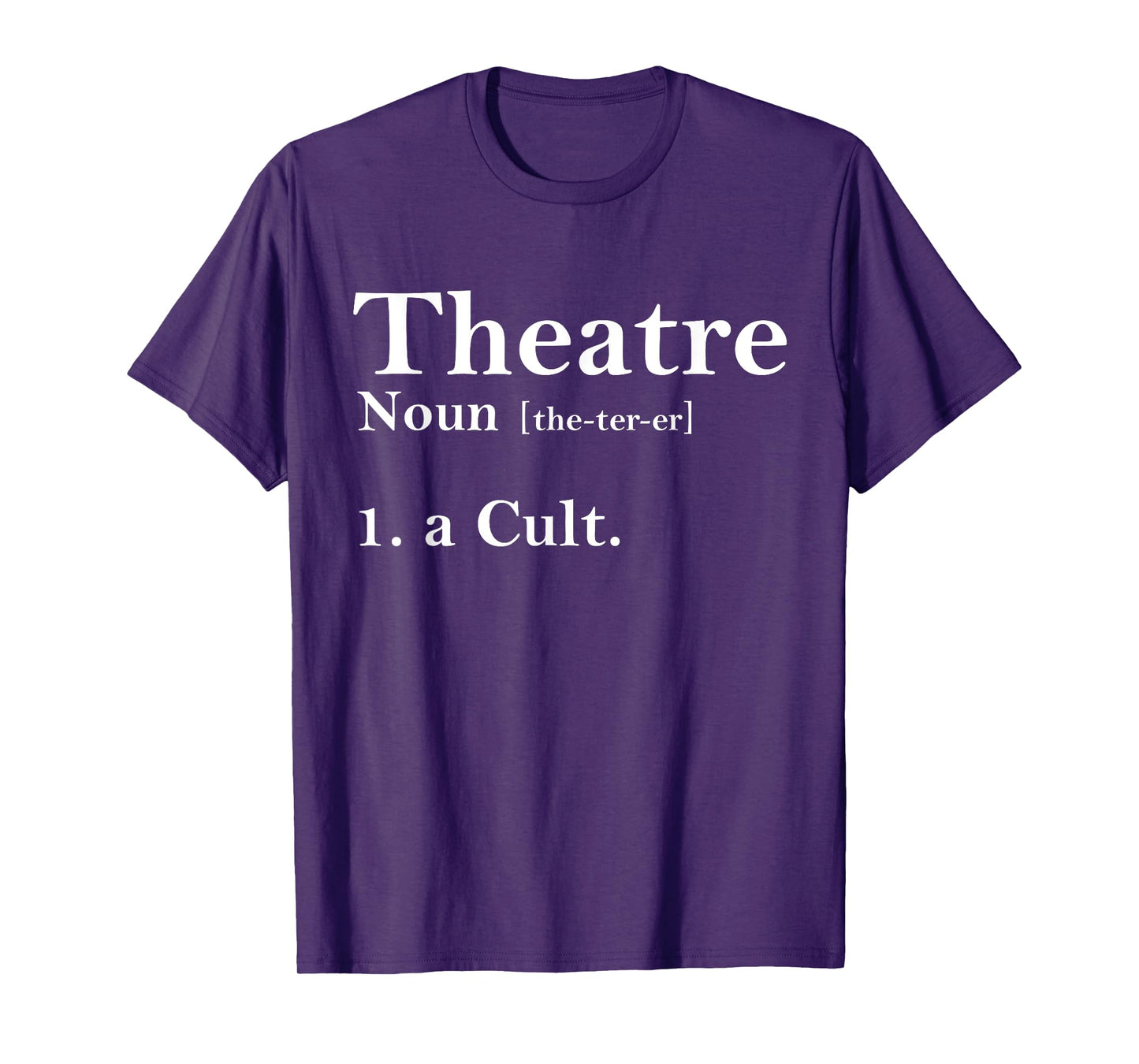 Theatre Culture Dictionary Definition, Theater Nerd T-Shirt