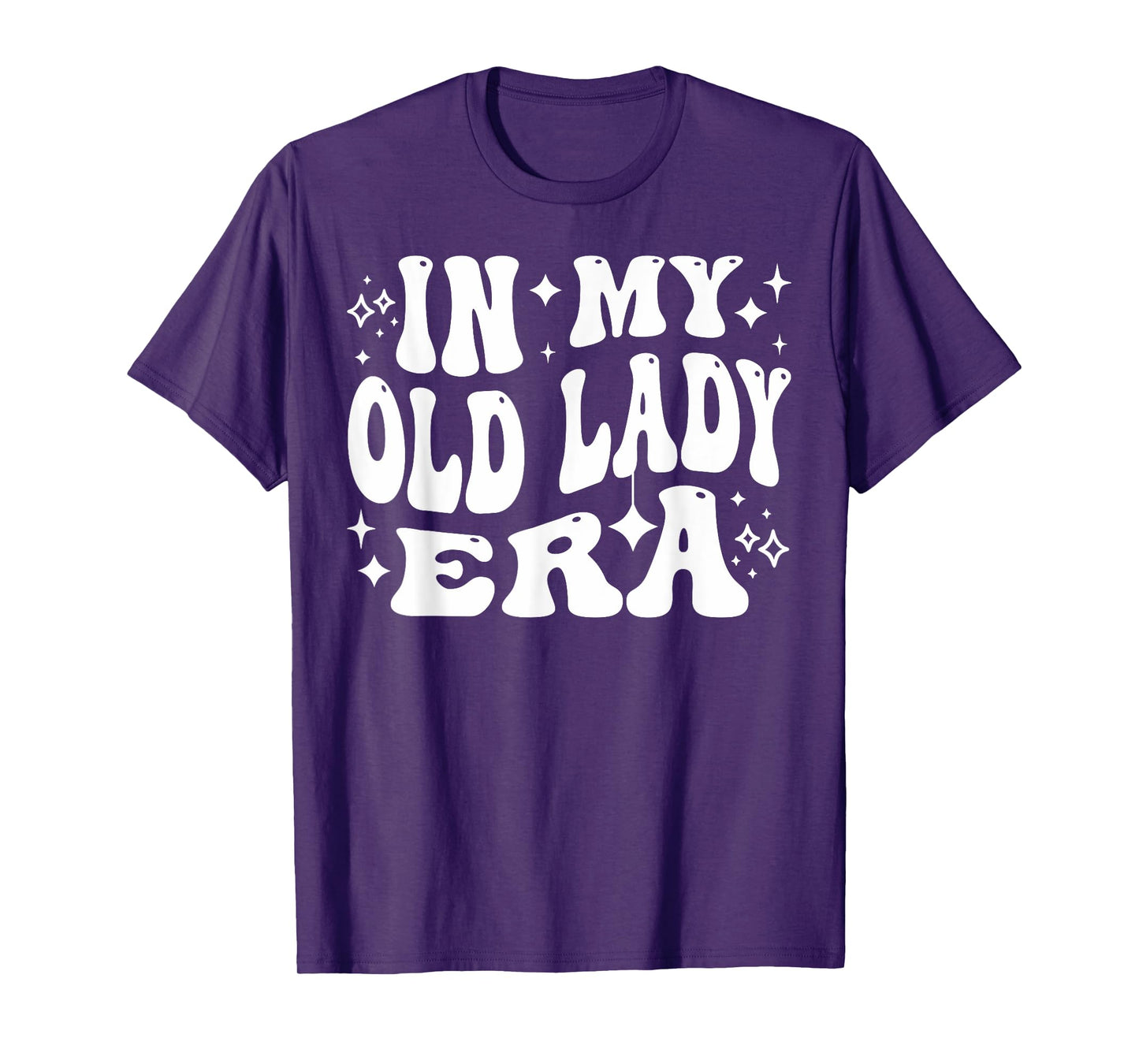 In My Old Lady Era Funny Aging Humor for Women T-Shirt