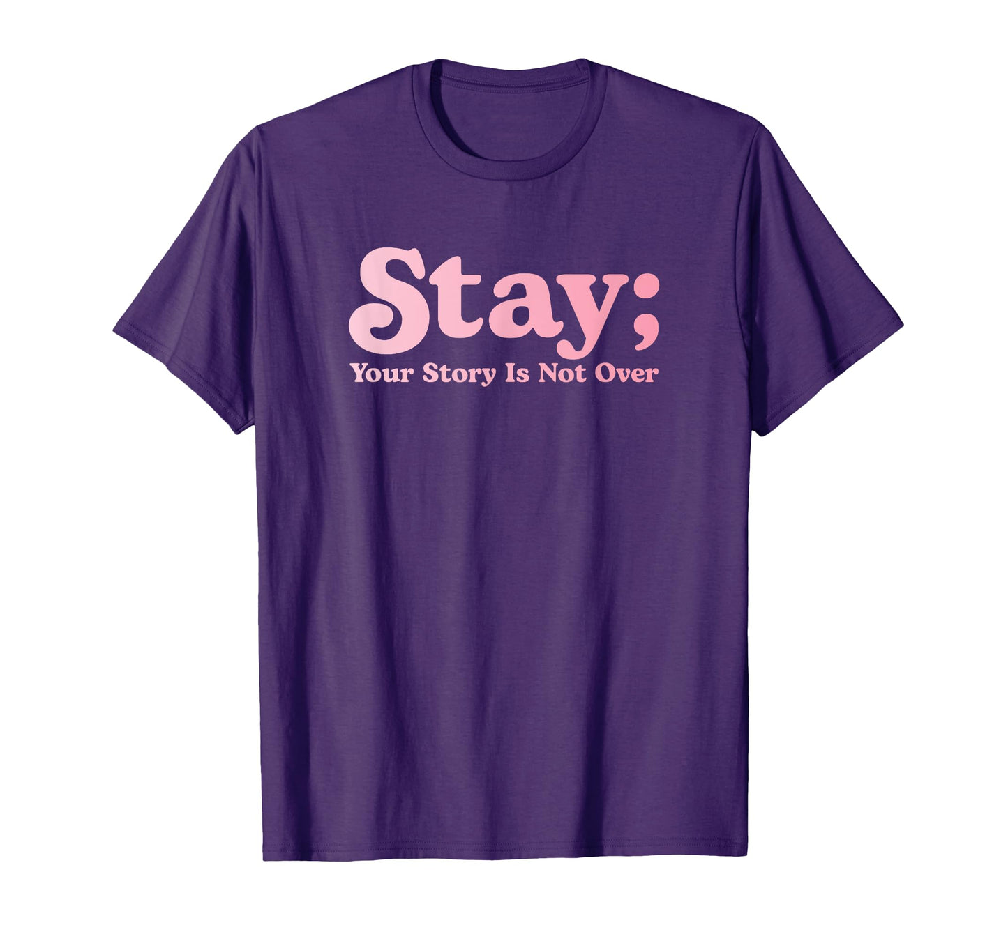 99 Reasons To Stay Alive Stay Your Story Is Not Over Cute T-Shirt