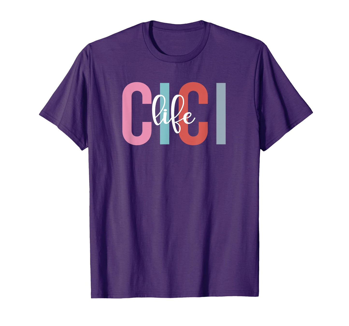 Cici Life Cici Grandma Cici Grandmother T-Shirt