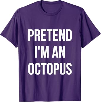 Pretend I'm an Octopus Shirt Adult Costume Halloween Purple T-Shirt