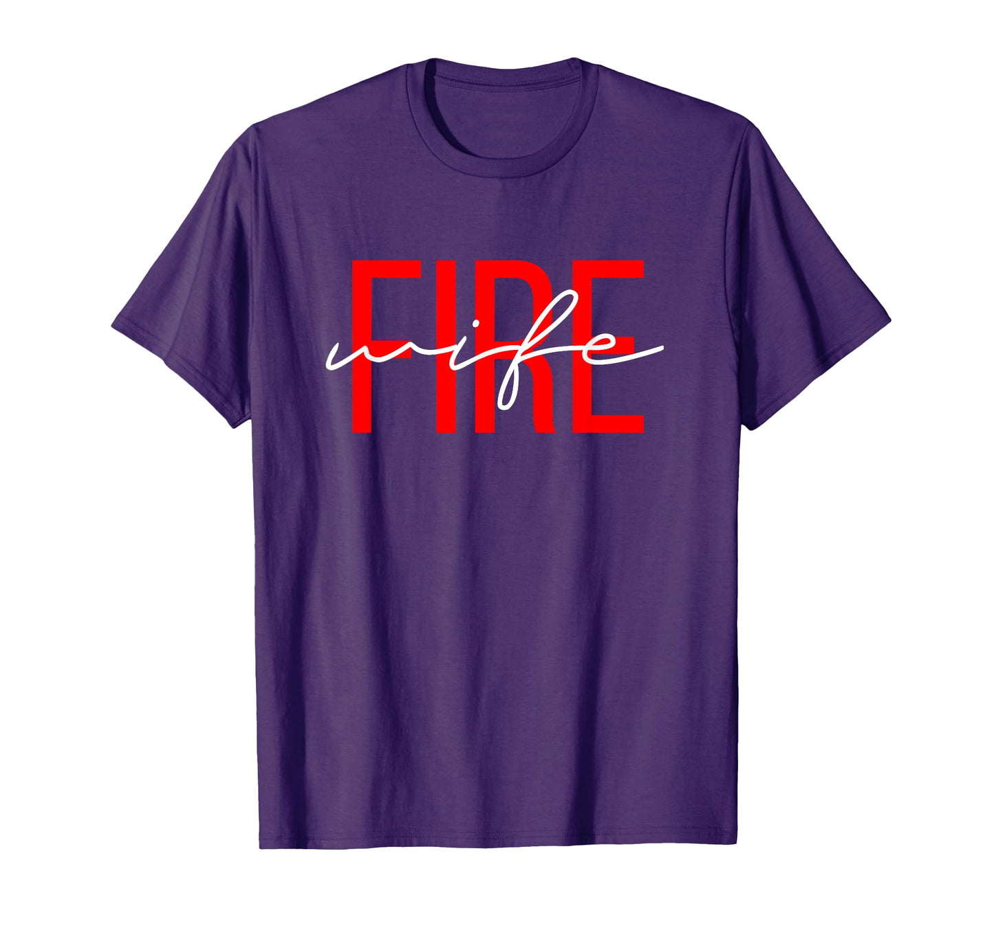 Firefighter Wife Fireman Life Fire babe T-Shirt