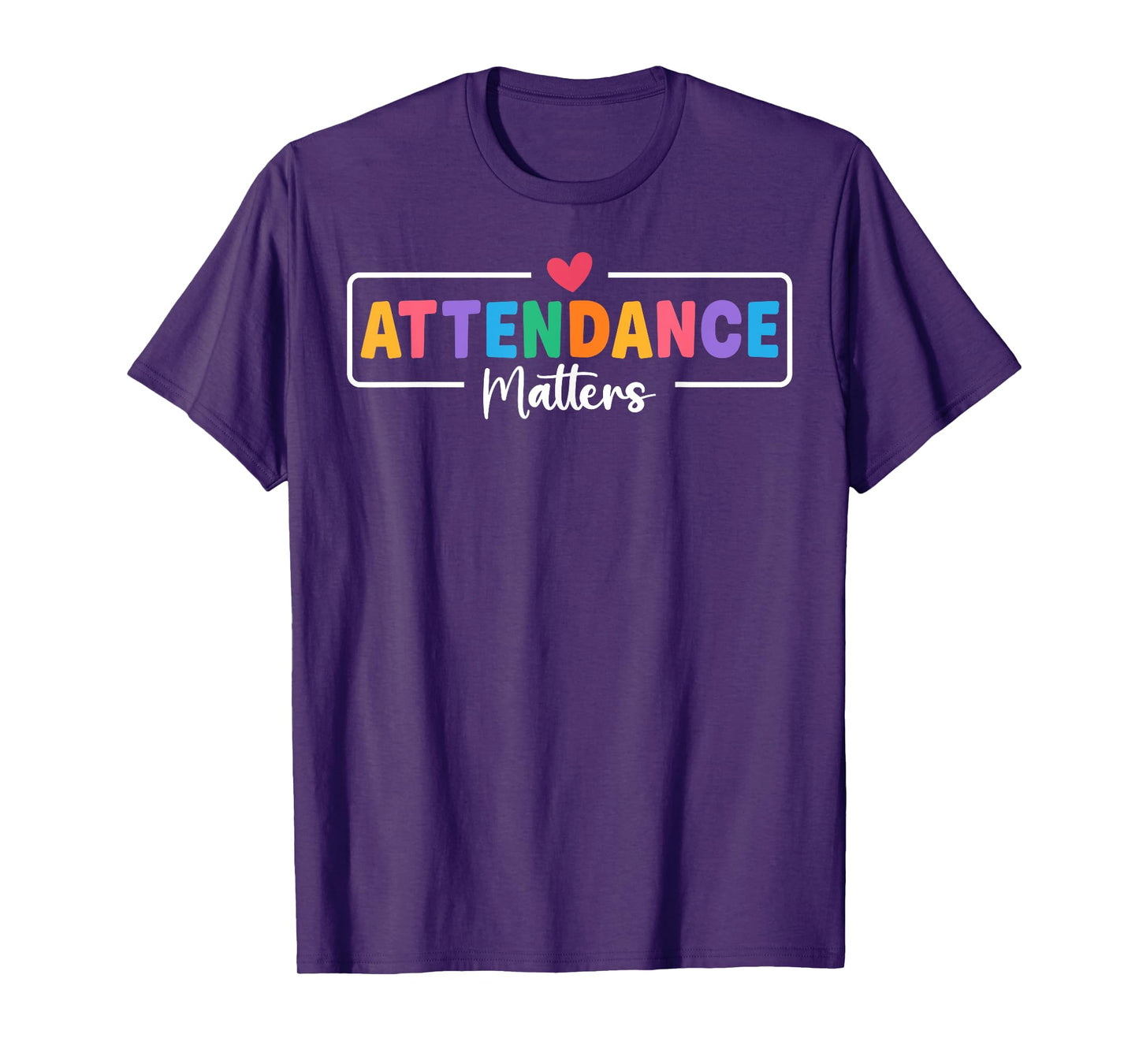 Attendance Matters Attendance Clerk Back to School T-Shirt