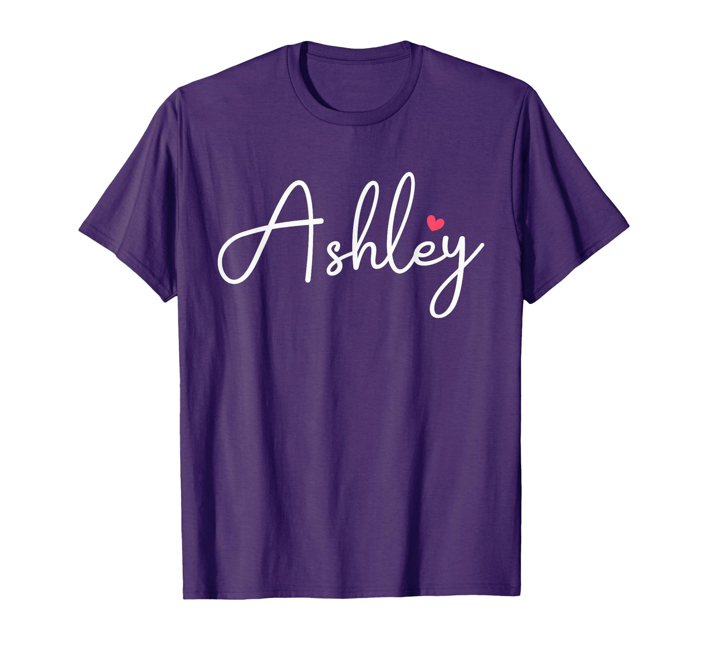 Ashley Name Birthday Kid Girl Woman Personalized Ashley T-Shirt