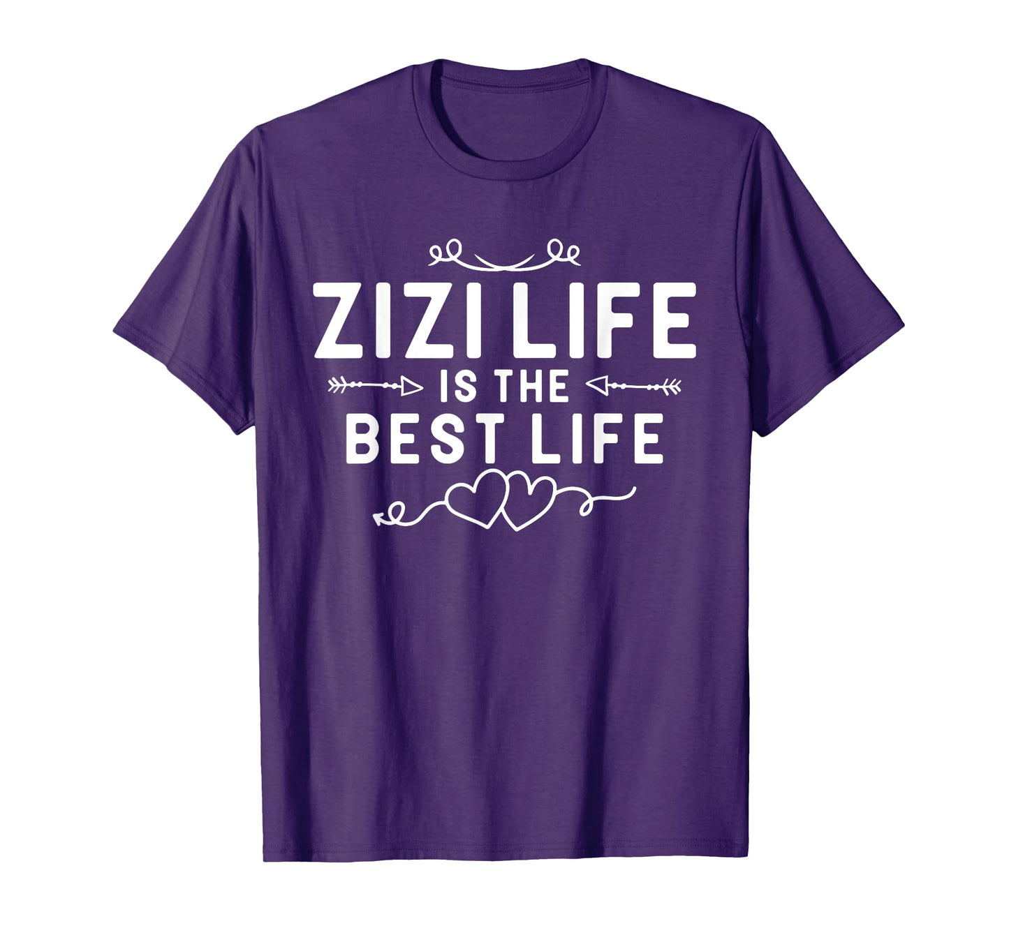 Zizi Life Is The Best Life For Grandma Mom Mothers Day T-Shirt
