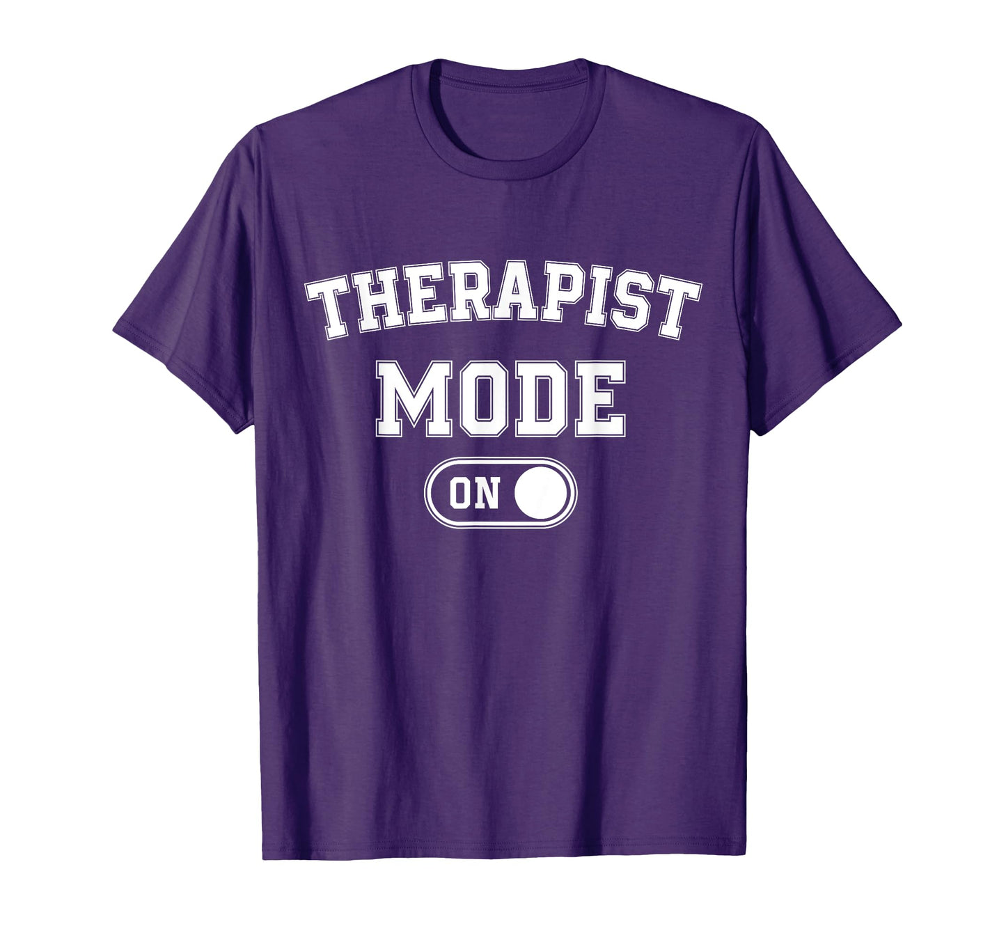 Therapist Mode On Funny Therapy Gift Psychologist Coach T-Shirt