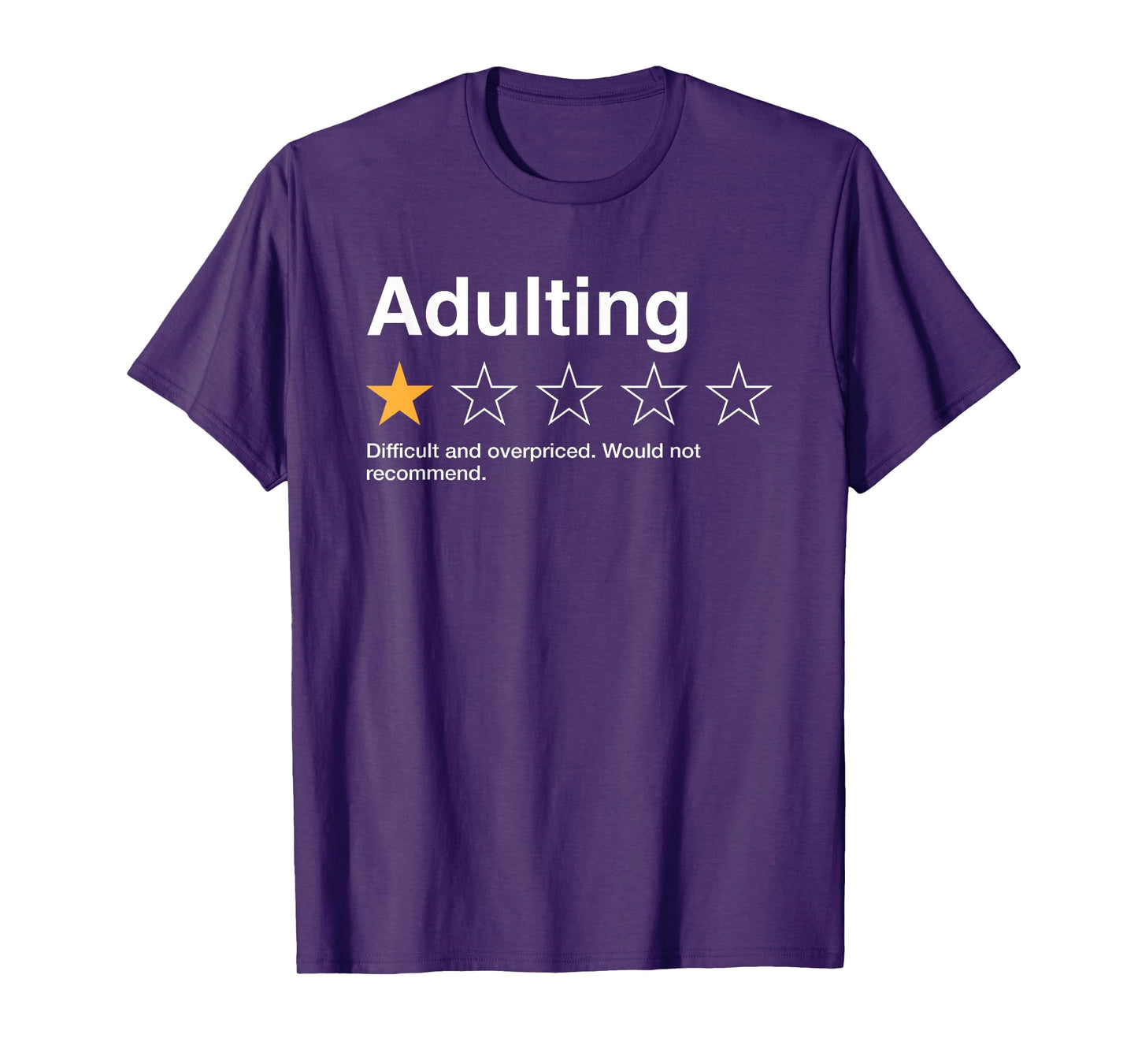Adulting One Star Rating Would Not Recommend Sarcastic T-Shirt