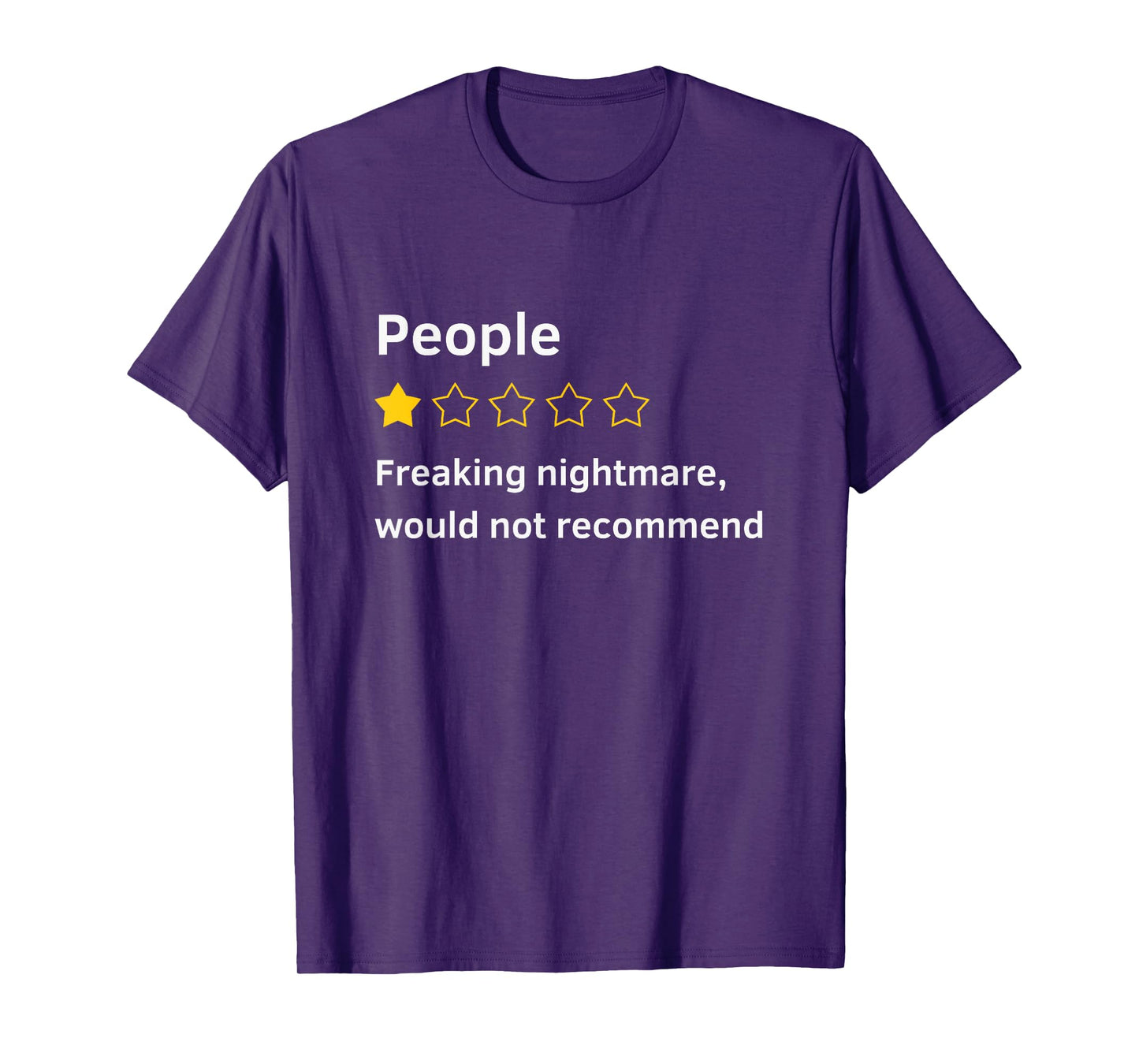 People One Star Total Nightmare Would Not Recommend Funny T-Shirt