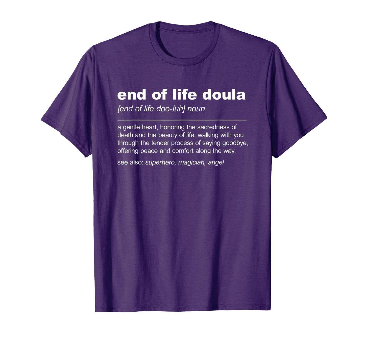 End Of Life Doula Definition Death Doula Hospice Nurse T-Shirt, Small, Black