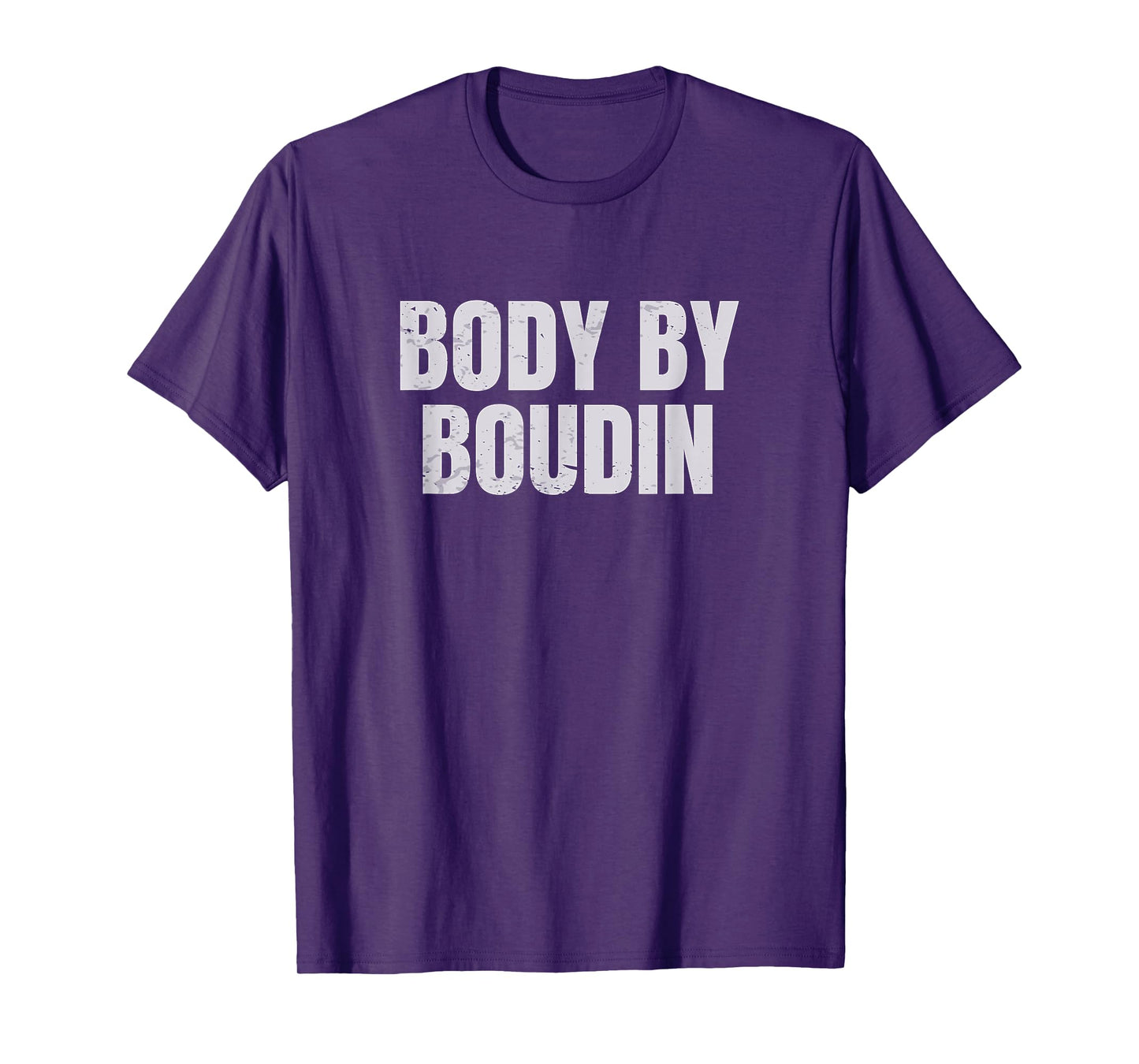 Body By Boudin Funny Louisiana Cajun Food T-Shirt
