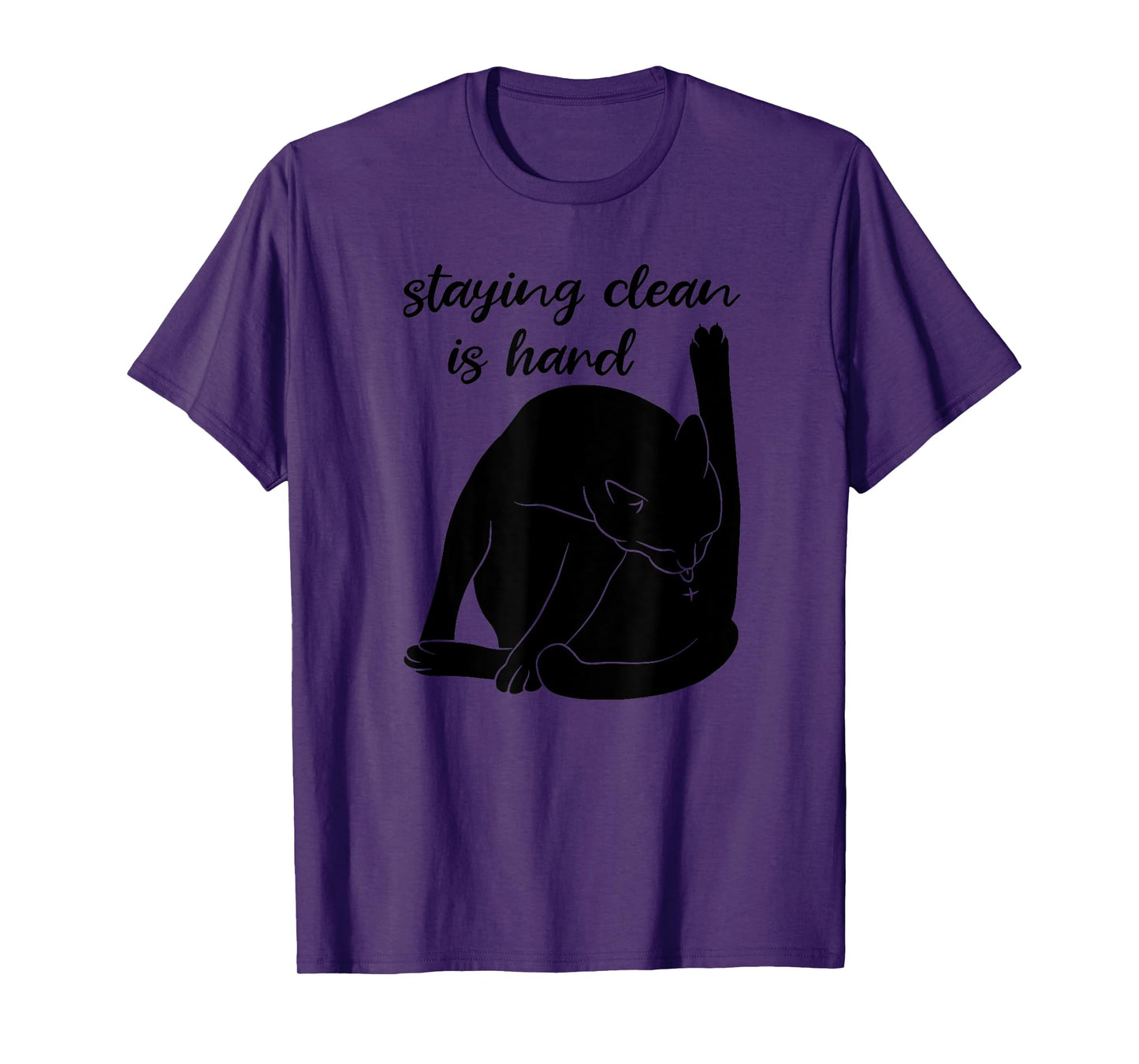 Staying Clean Is Hard Funny Black Cat Addiction Recovery T-Shirt