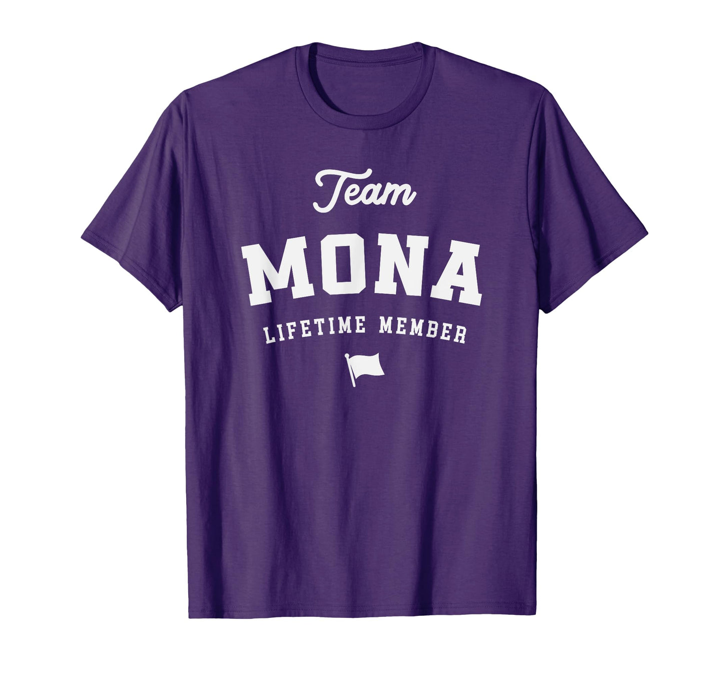 Team Mona Lifetime Member Funny Name Mona T-Shirt