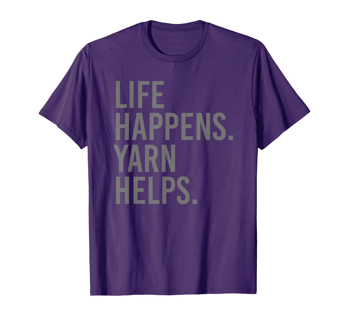 life happens yarn helps T-Shirt