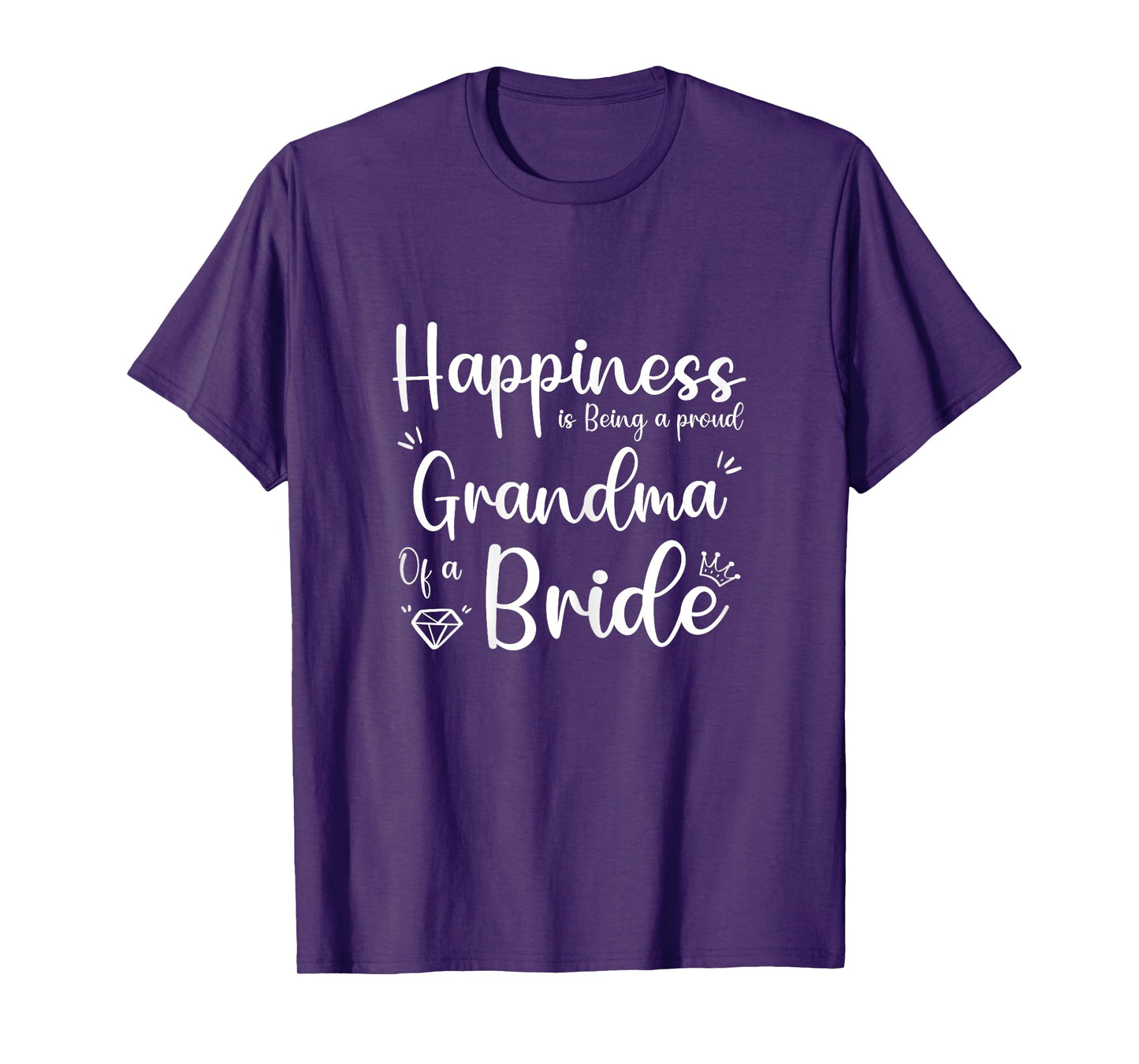 Happiness is being a Proud Grandma of a Bride, Funny Cute T-Shirt