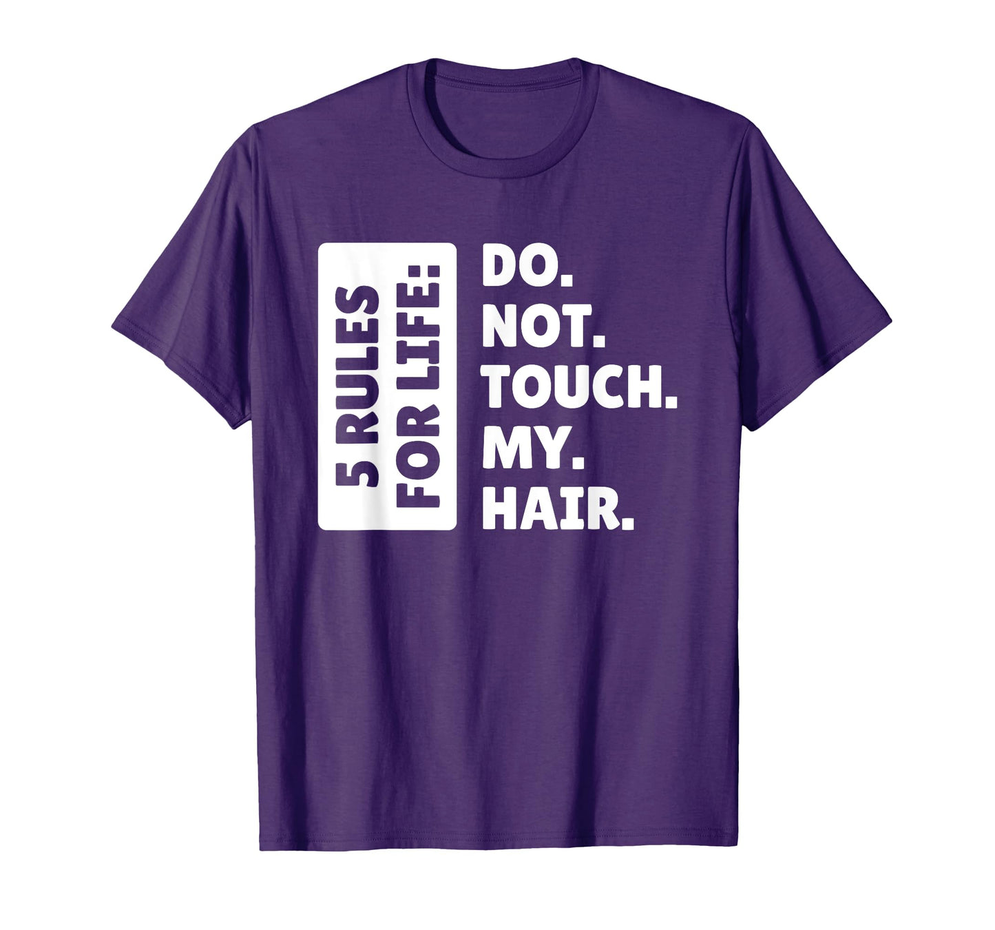 Haare Frisur Und Beauty, Do Not Touch My Hair T-Shirt