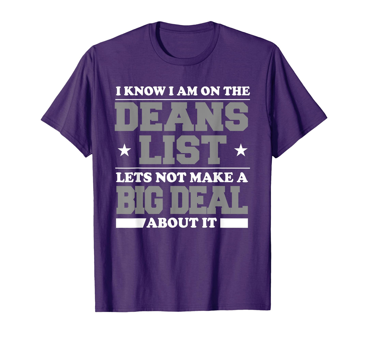 Funny college student deans list T-Shirt