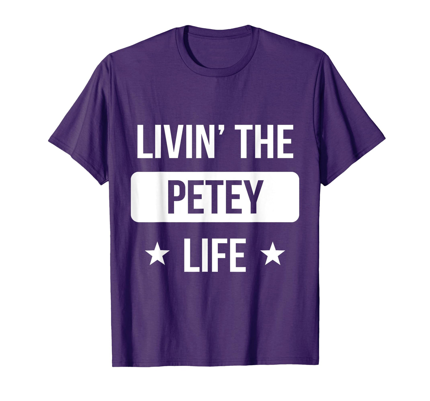 Livin' The Petey Life Family Reunion Squad First Last Name T-Shirt