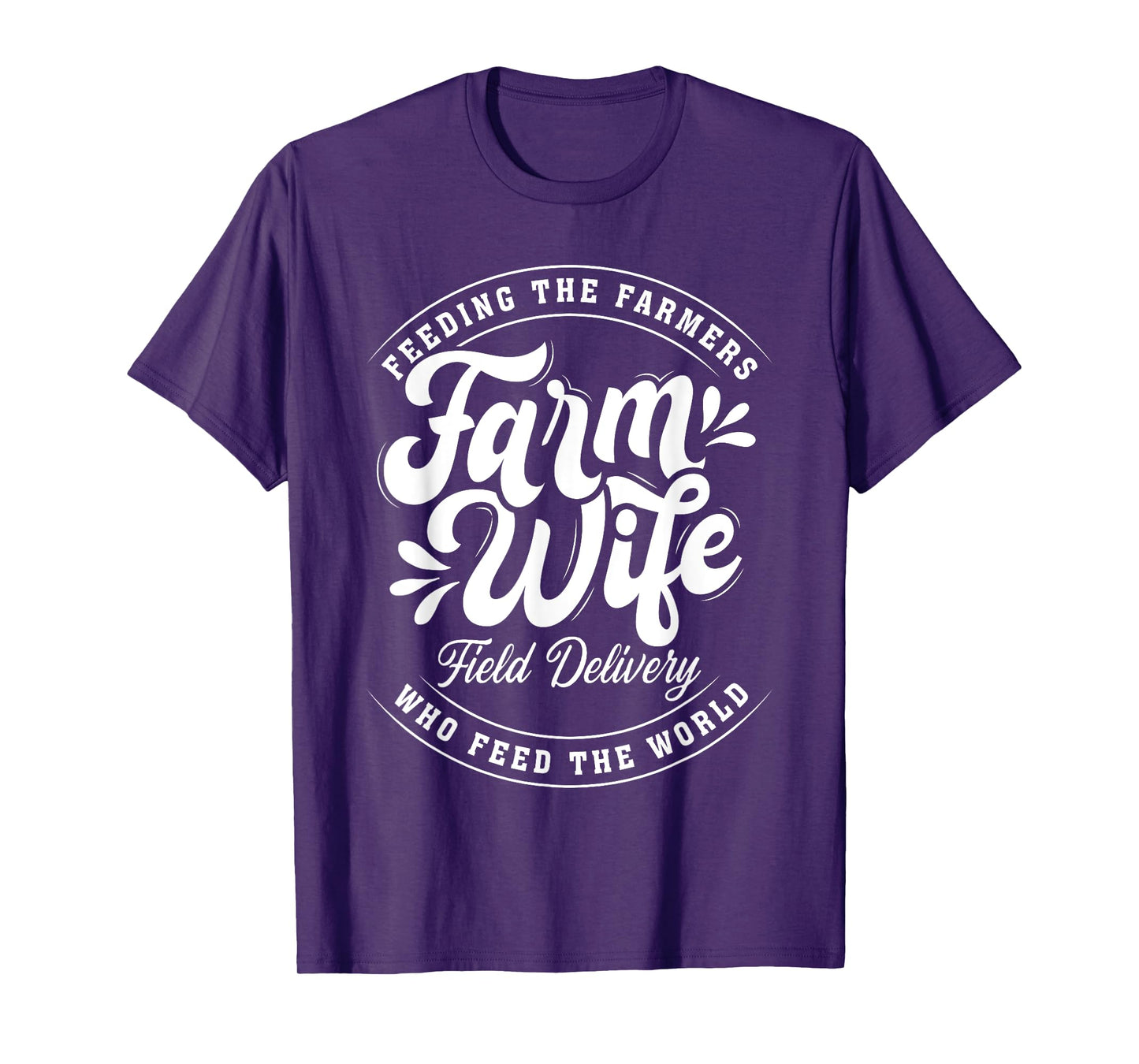 Farm Wife Field Delivery - Cute Farm Wife Funny Farming Life T-Shirt